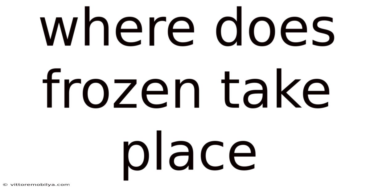 Where Does Frozen Take Place