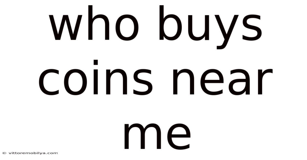 Who Buys Coins Near Me