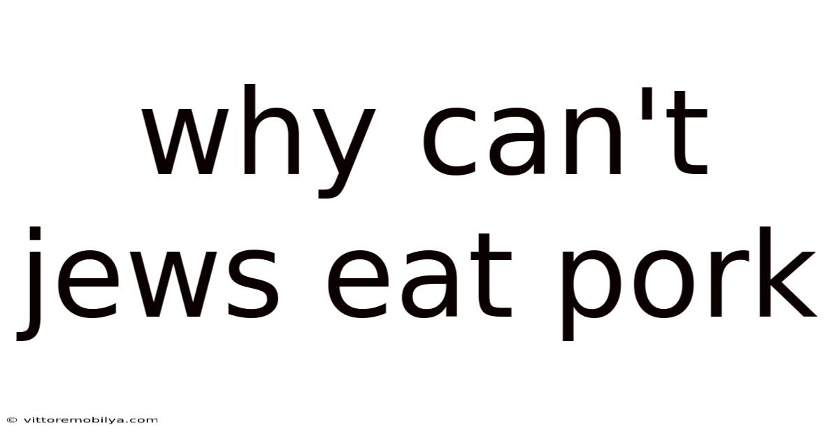 Why Can't Jews Eat Pork