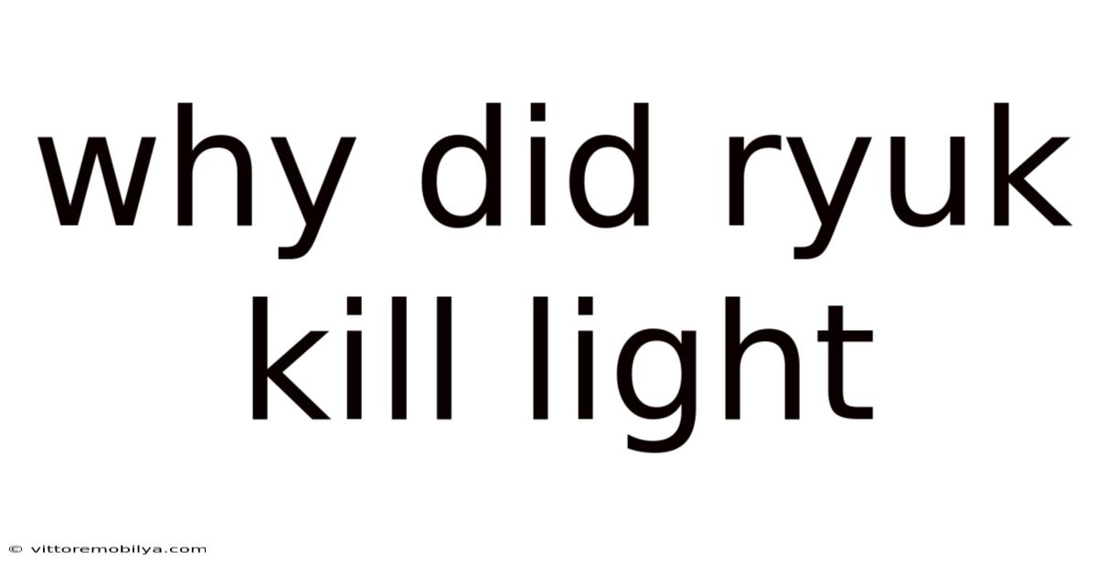 Why Did Ryuk Kill Light